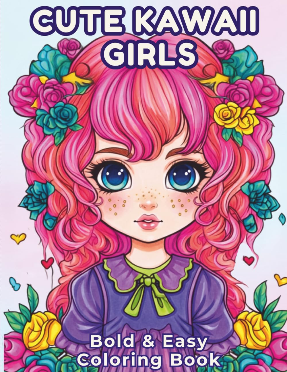 Cute Kawaii Girls Coloring Book: 50 Adorable Chibi & Anime Style Coloring Pages for Teens and Adults