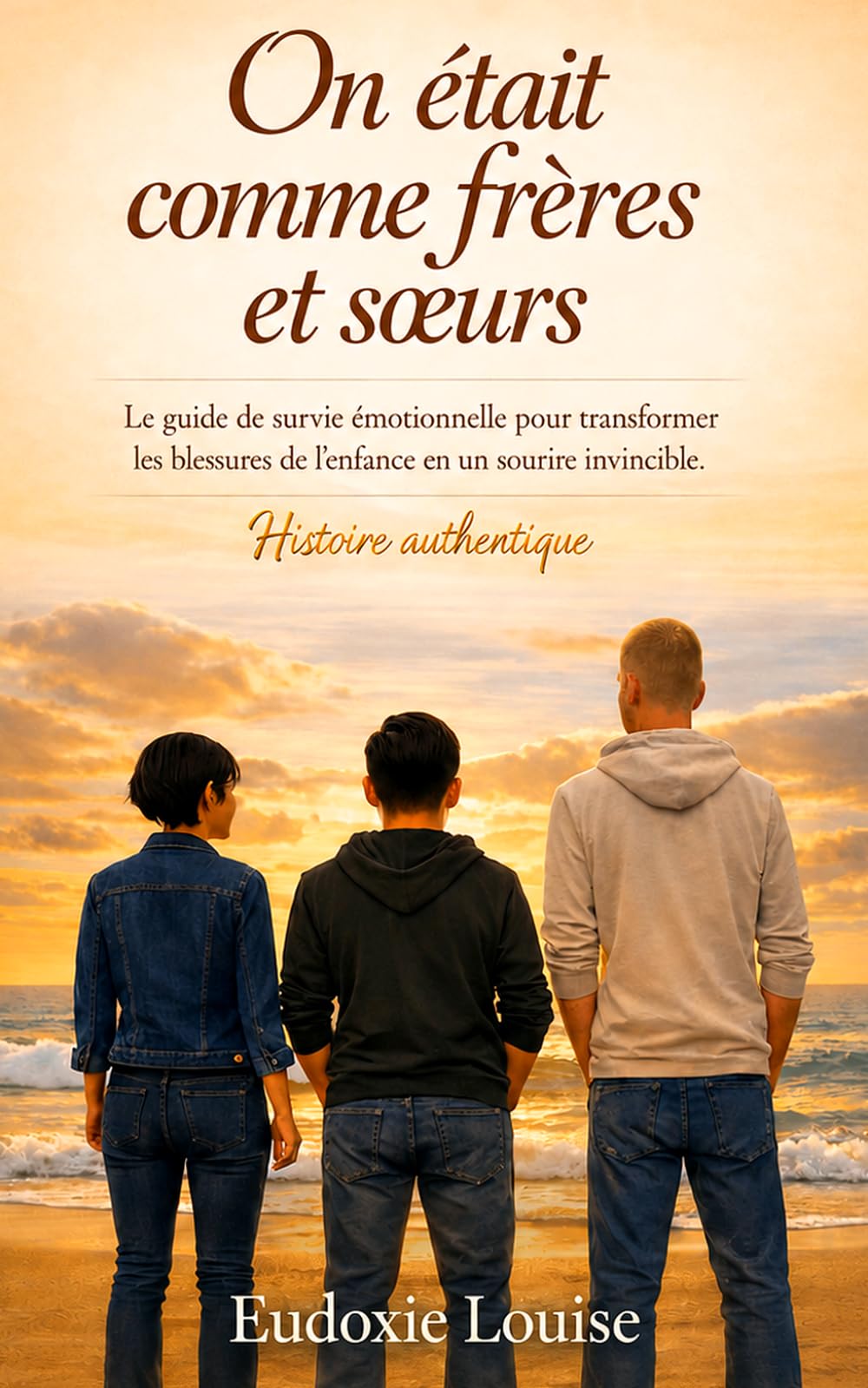 ON ETAIT COMME FRERES ET SOEURS: Récit authentique