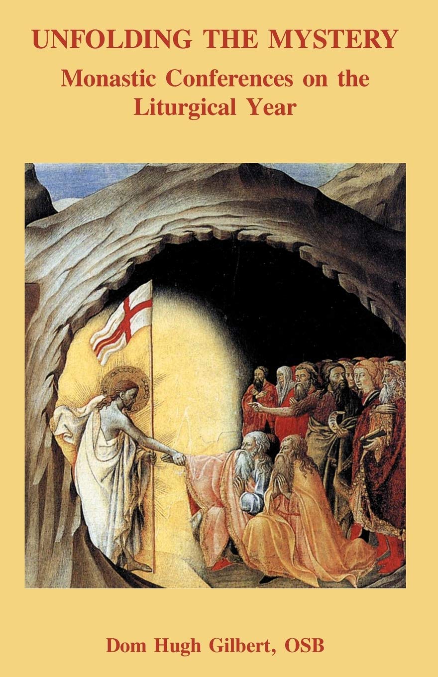 Unfolding the Mystery,Osb Dom Gilbert
