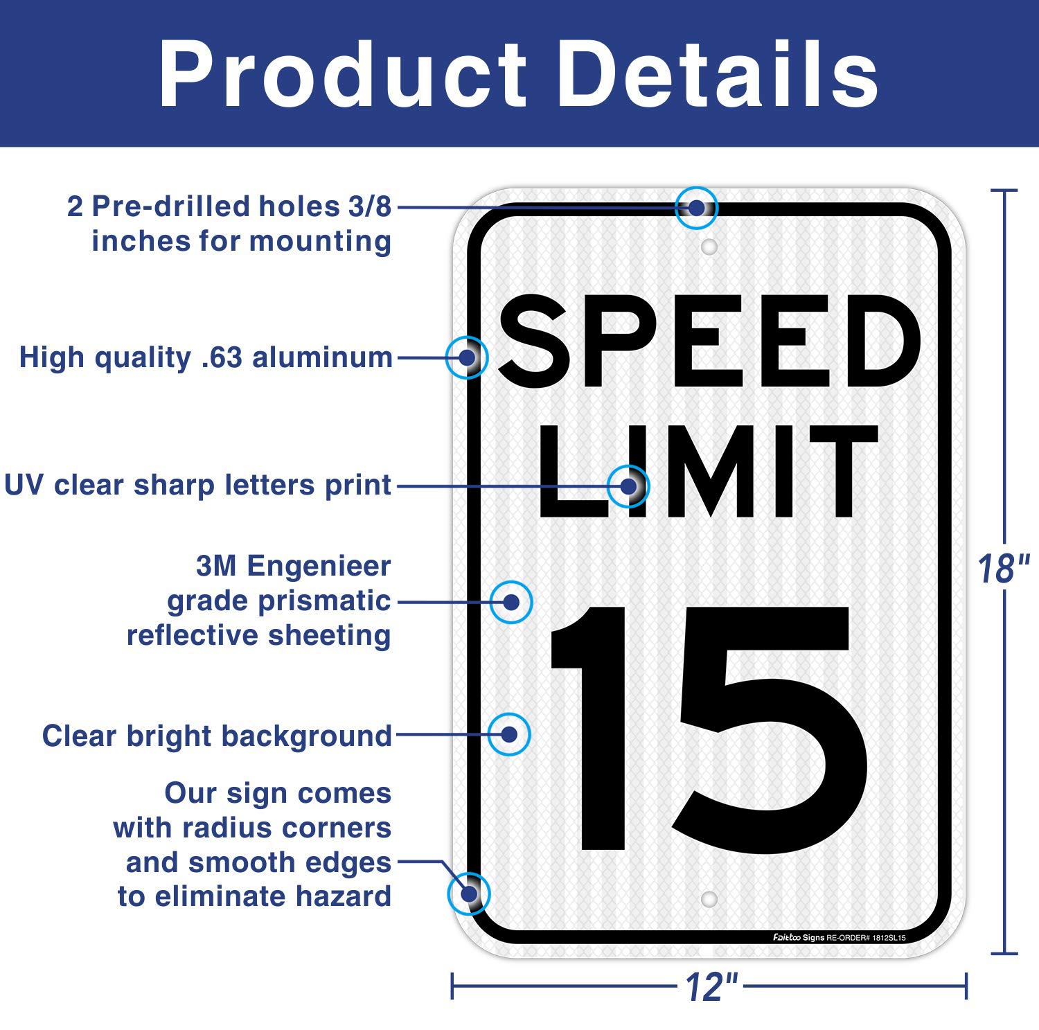 Speed Limit 15 Sign - Engineer Grade Reflective Aluminum, 24" W X 18" H - View #11