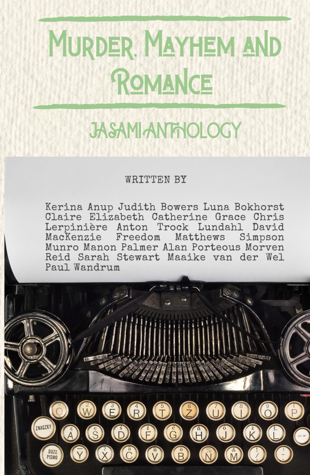Murder, Mayhem and Romance: A Jasami Anthology