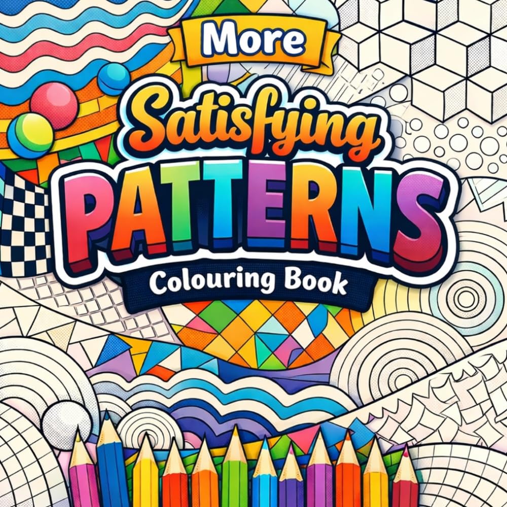 More Satisfying Patterns: Colouring Book for Adults