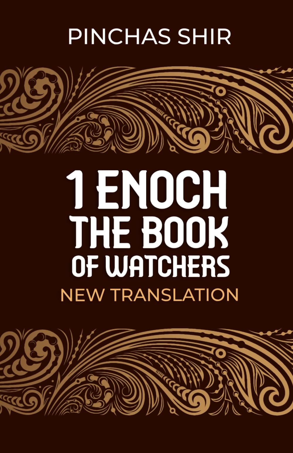 1 Enoch, The Book of Watchers: New Translation (Second Temple Era Jewish Literature)