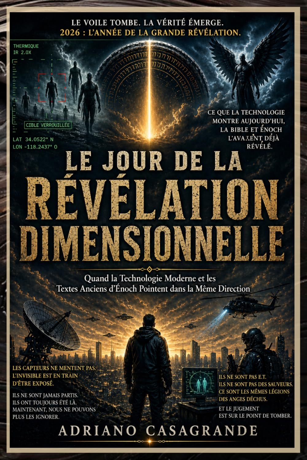 LE JOUR DE LA RÉVÉLATION DIMENSIONNELLE: Lorsque la Technologie Moderne et les Textes Anciens d’Enoch Pointent dans la Même Direction