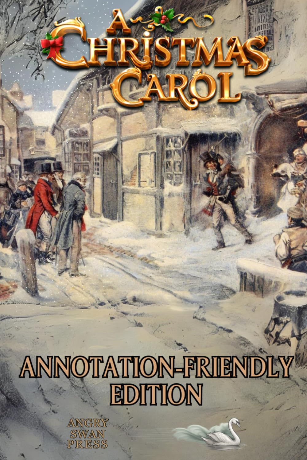 A CHRISTMAS CAROL ANNOTATION-FRIENDLY EDITION ( A MUST-HAVE FOR GCSE STUDENTS): Student-friendly original edition with wide margins and generous line spacing for annotation.