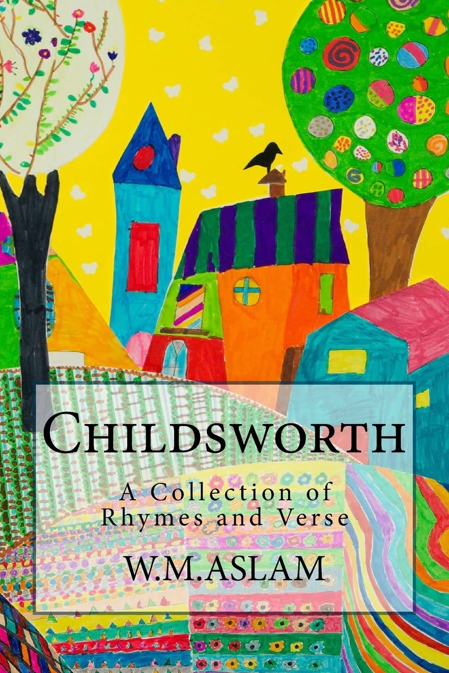 Childsworth: A Collection of Rhymes and Verse