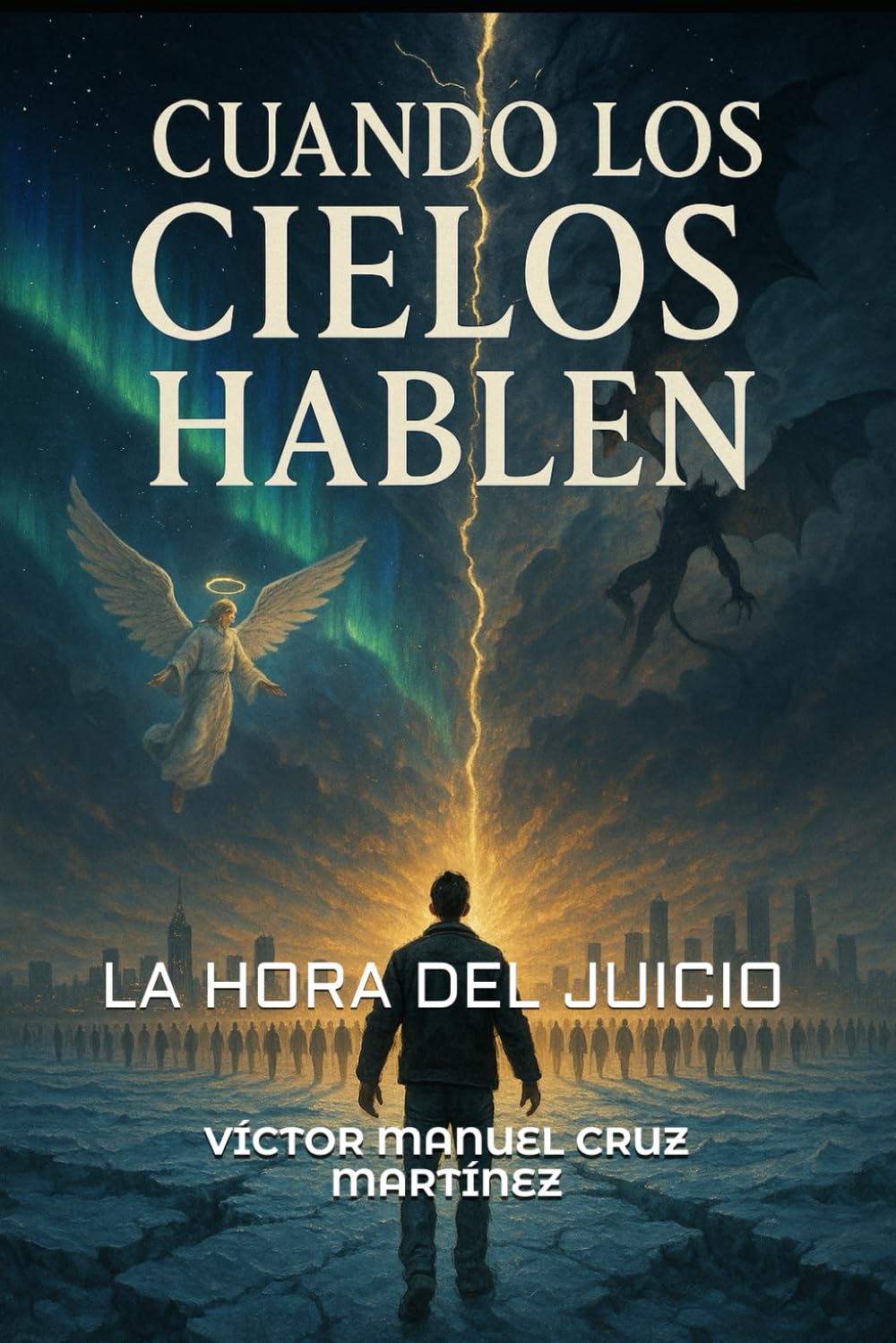 CUANDO LOS CIELOS HABLEN: LA HORA DEL JUICIO