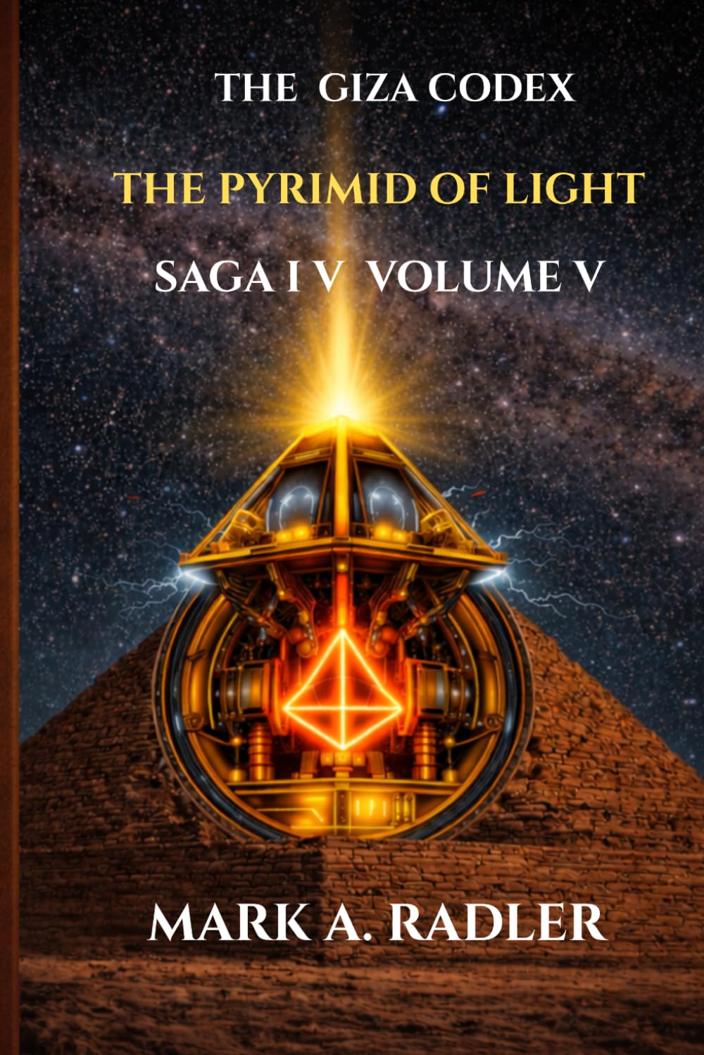 The Giza Codex: The Pyrimid of Light