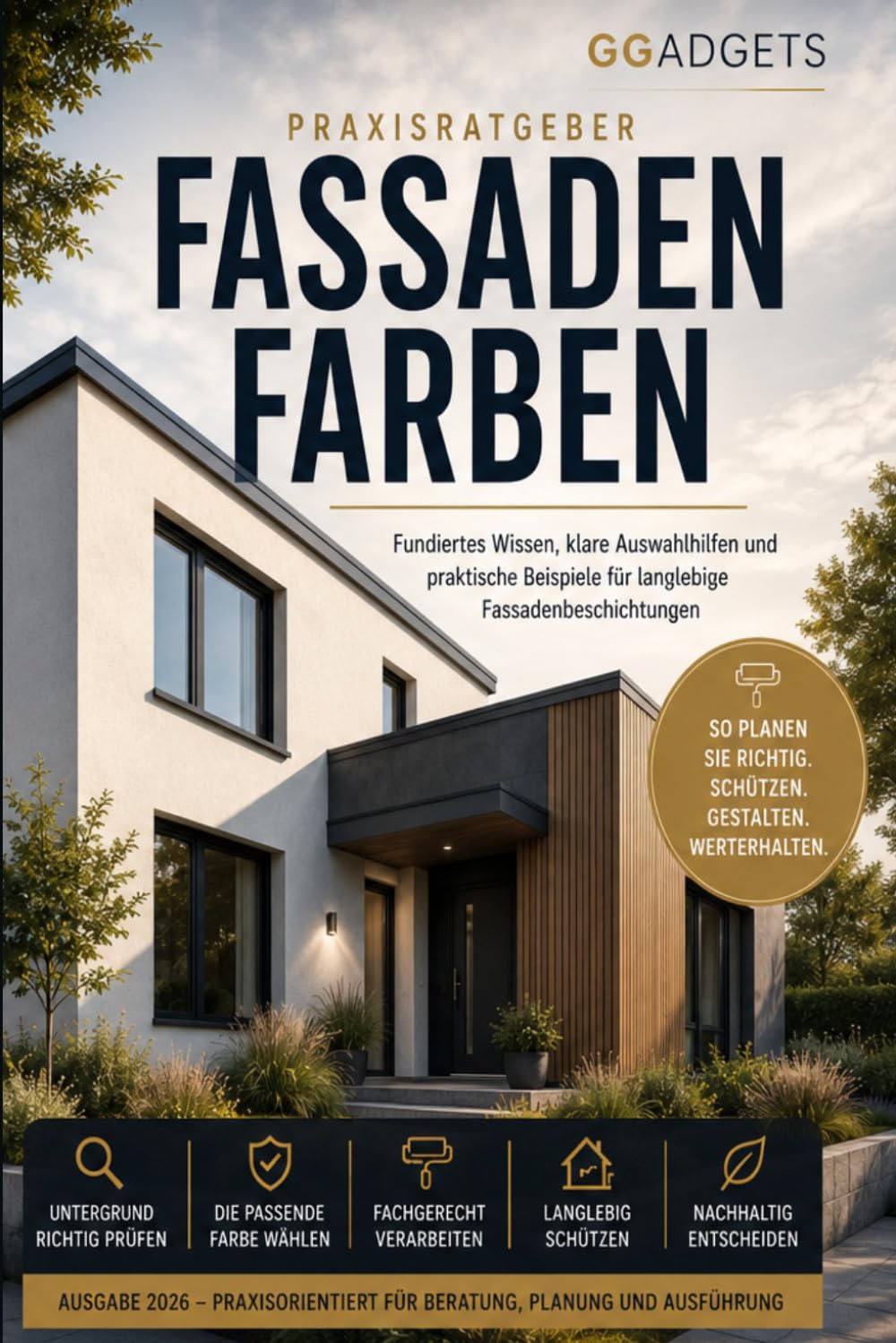 Praxisratgeber Fassadenfarben: Fundiertes Wissen, klare Auswahlhilfen und praktische Beispiele für langlebige Fassadenbeschichtungen