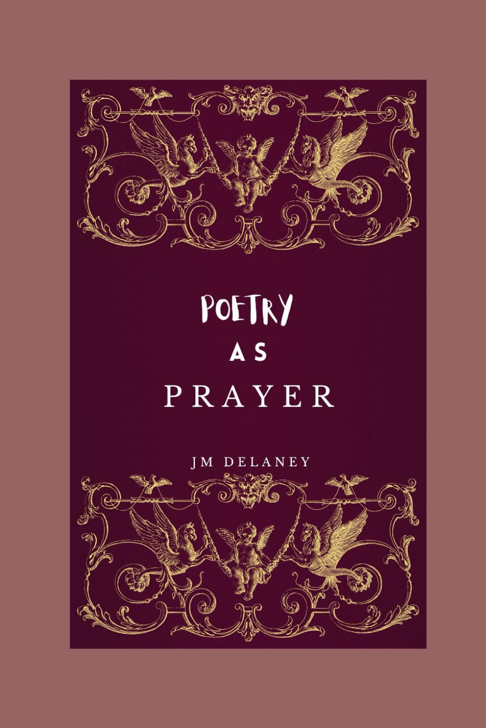 Poetry As Prayer