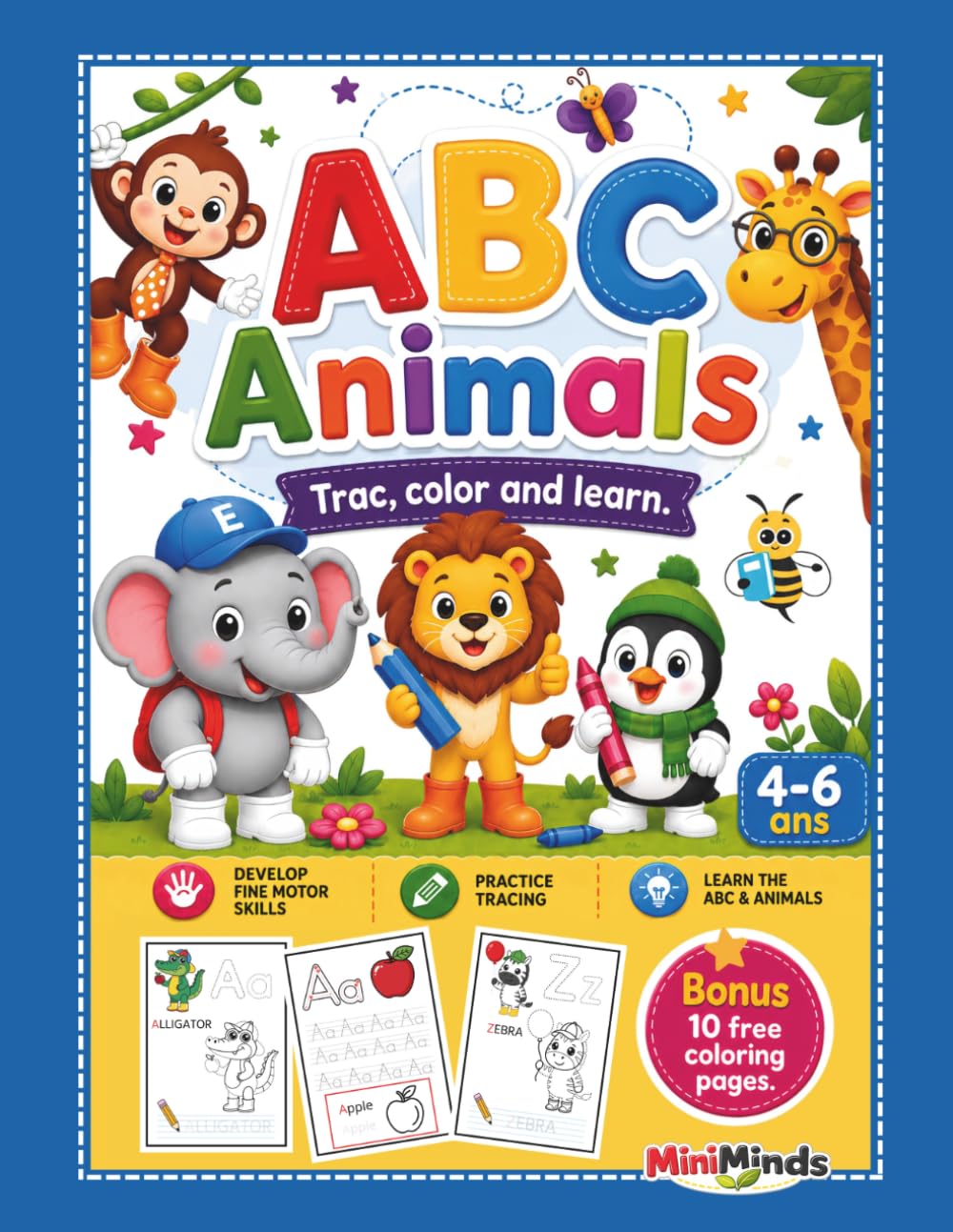 ABC Animals: Trace, Color, Learn & Have Fun!: Tracing & Coloring Book for Kids Ages 4–6