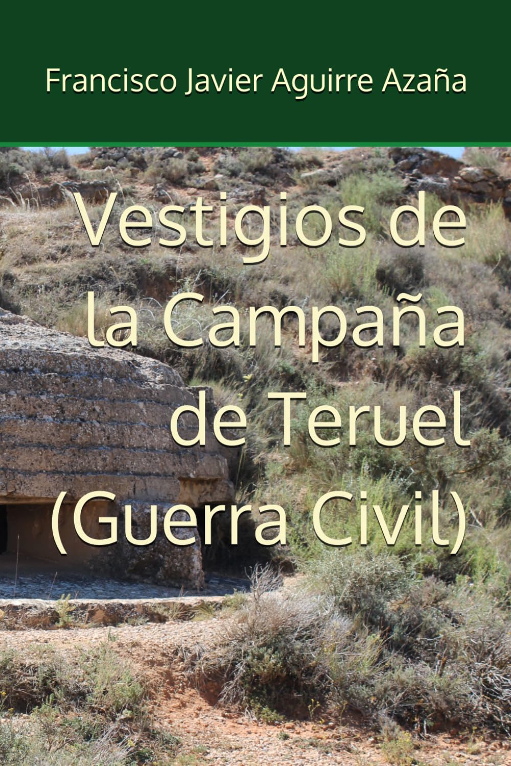 Vestigios de la Campaña de Teruel (Guerra Civil)
