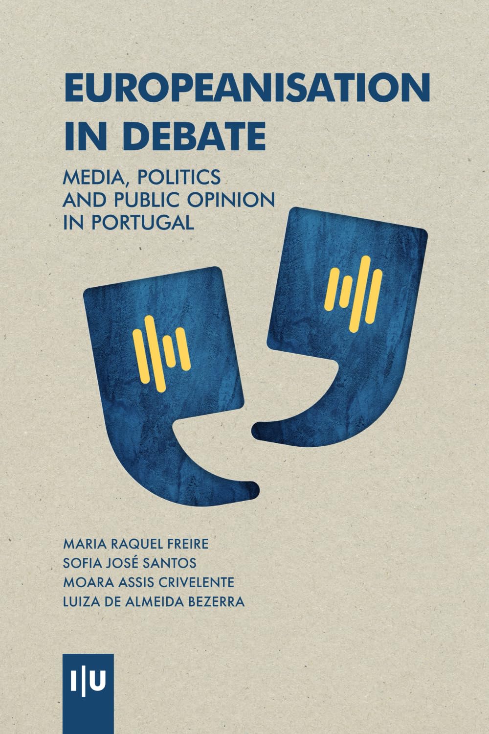 Europeização em Debate: Media, Política e Opinião Pública em Portugal (Investigação)