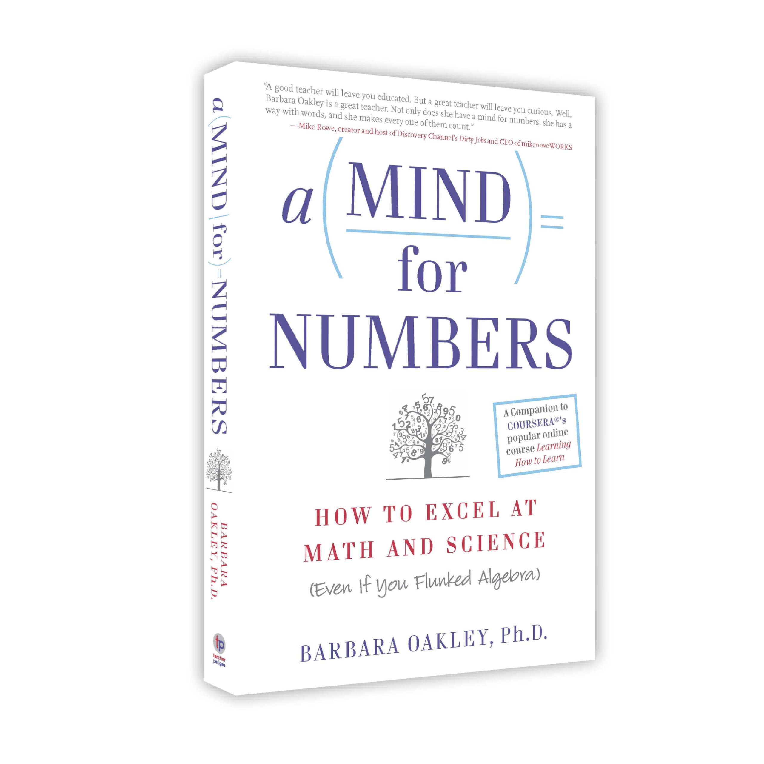 A Mind for Numbers: How to Excel at Math and Science (Even If You Flun