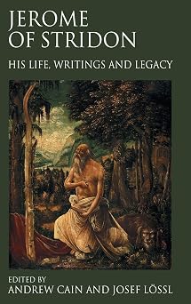 Jerome of Stridon: His Life, Writings and Legacy-Wow! eBook