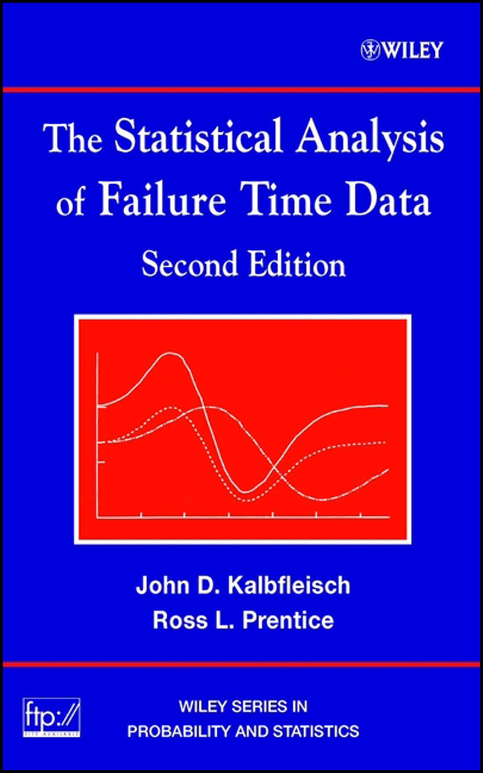 The Statistical Analysis of Failure Time Data, 2nd Edition: 360 (Wiley Series in Probability and Statistics)