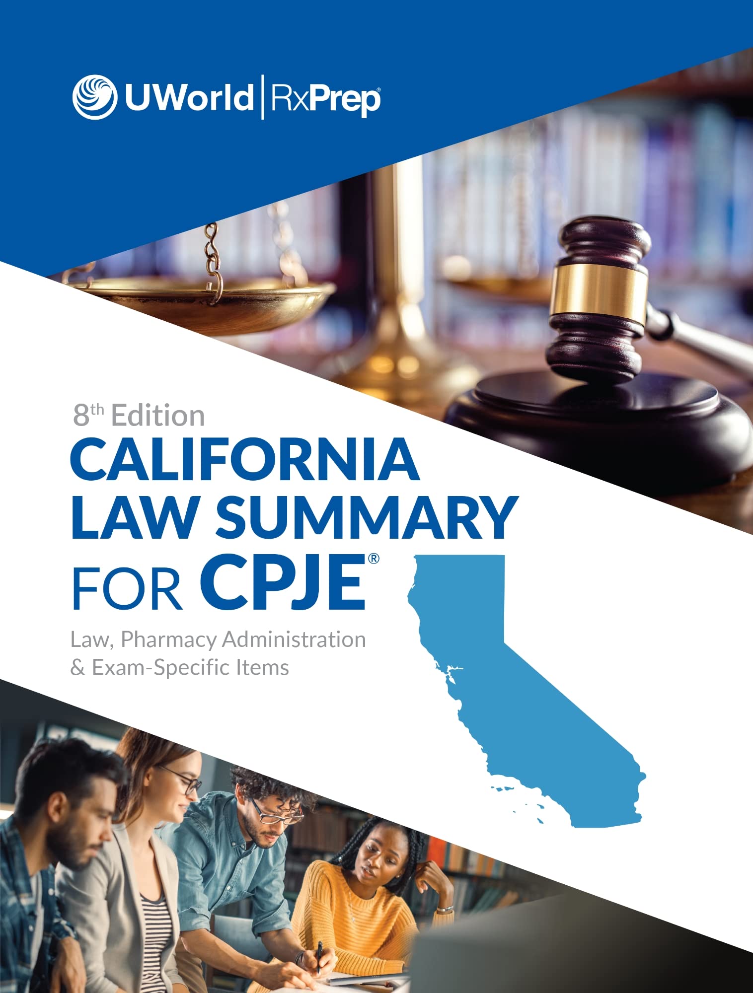 UWorld RxPrep's California Law Summary for CPJE, 8th Edition