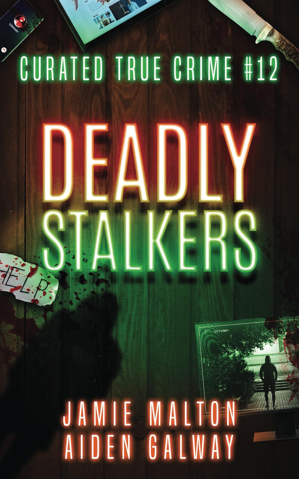 Curated True Crime #12: Deadly Stalkers (Murder, Madness & Mayhem)