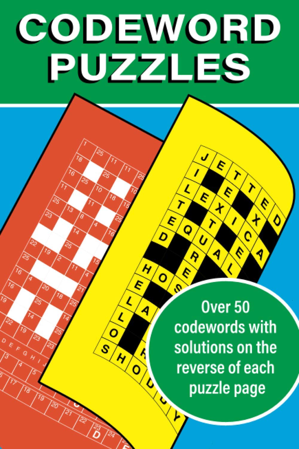 Codeword Puzzles: Over 50 codewords with solutions on the reverse of each puzzle page
