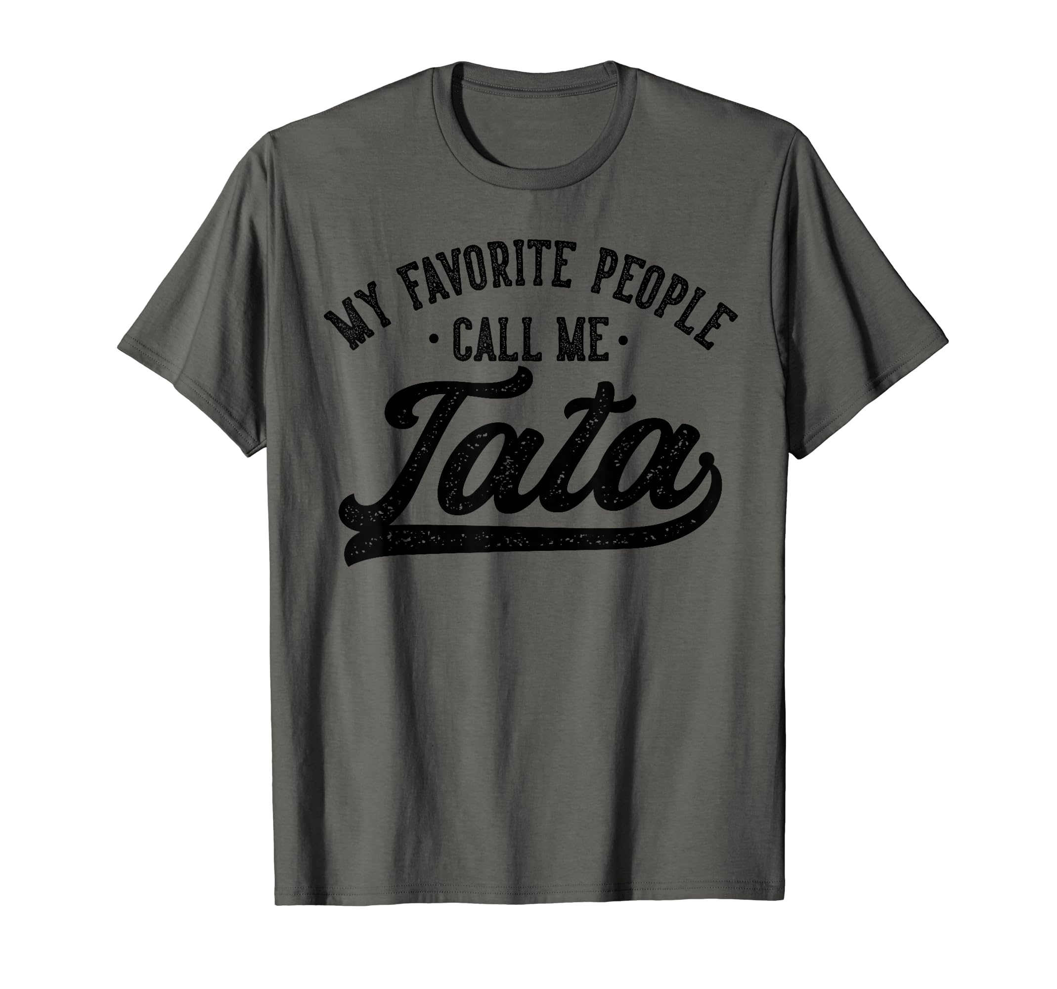 Sponsored Ad - My Favorite People Call Me Tata Father's Day T-Shirt
