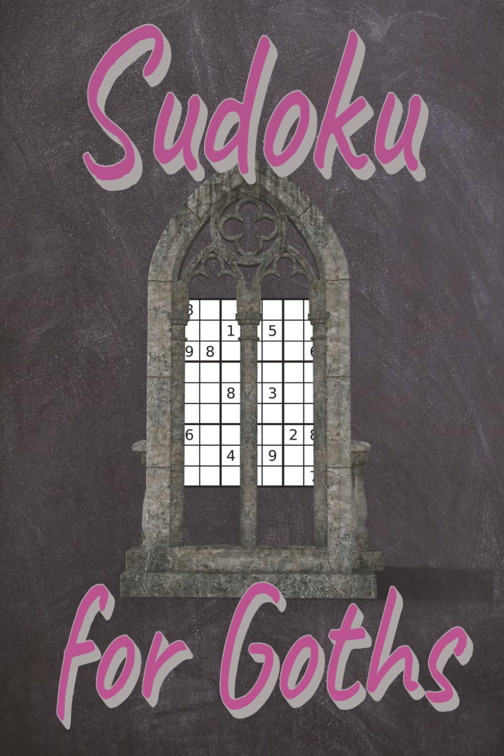 Sudoku for Goths: 55 Puzzles