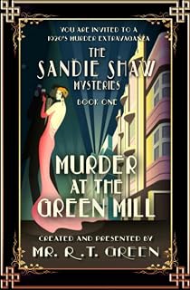 The Sandie Shaw Mysteries, Book 1 of the historical murder mystery series: Murder at the Green Mill