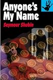Anyone's My Name: A Novel