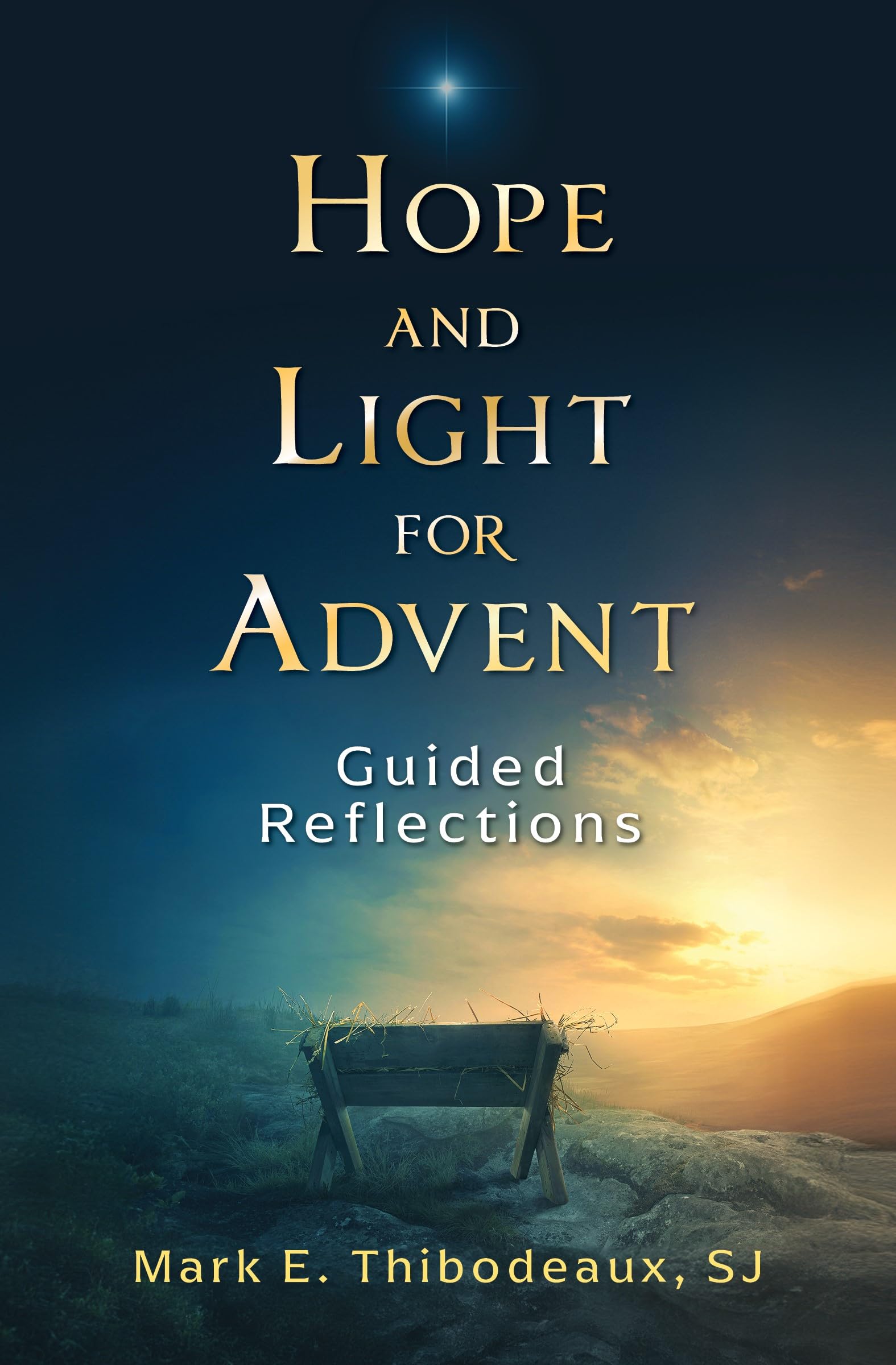 Hope and Light for Advent: Guided Reflections