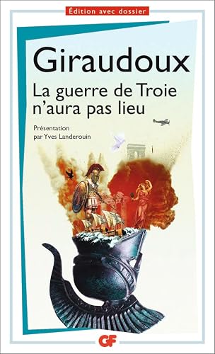 LA GUERRE DE TROIE N'AURA PAS LIEU