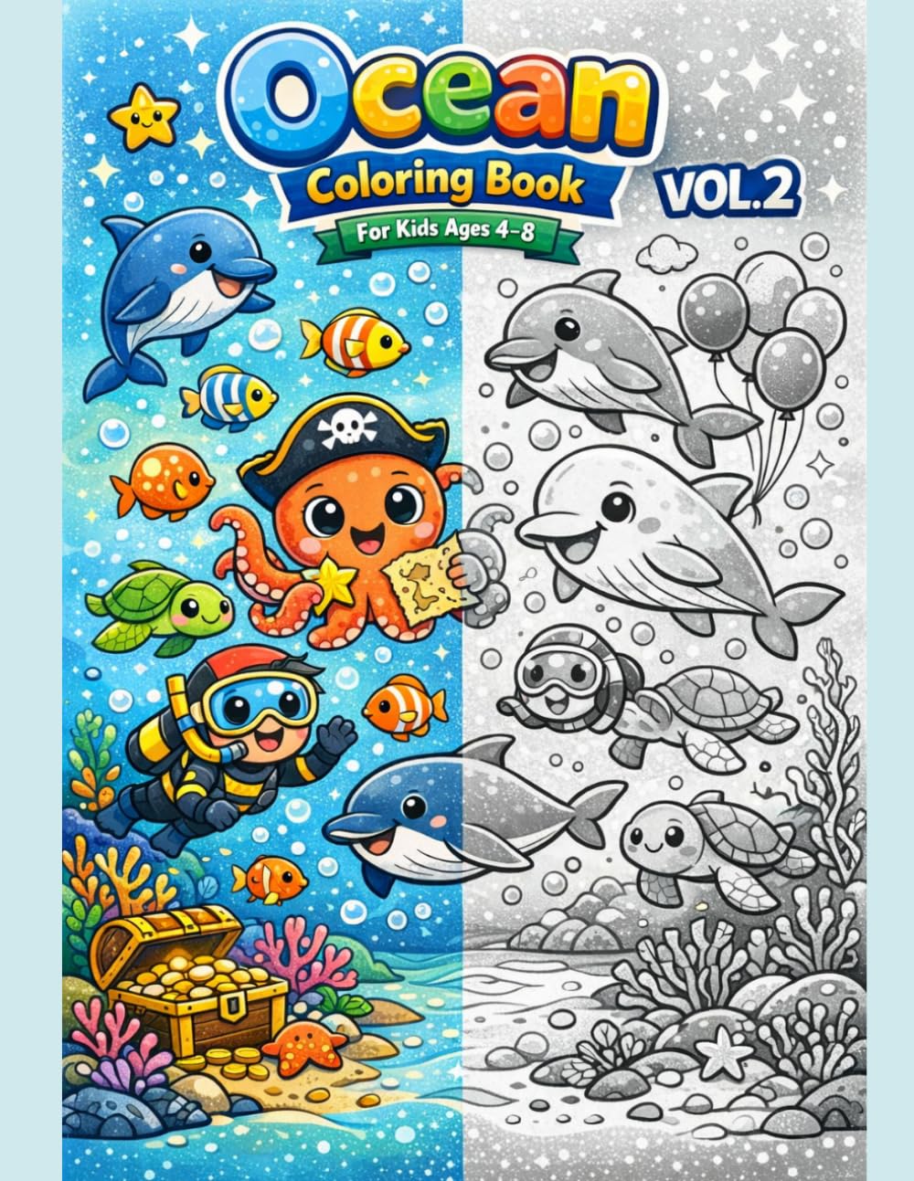 Ocean Coloring Book for Kids Ages 4–8 — Vol. 2: 60 More Cute and Easy Underwater Kawaii Coloring Pages (Ocean Coloring Series)