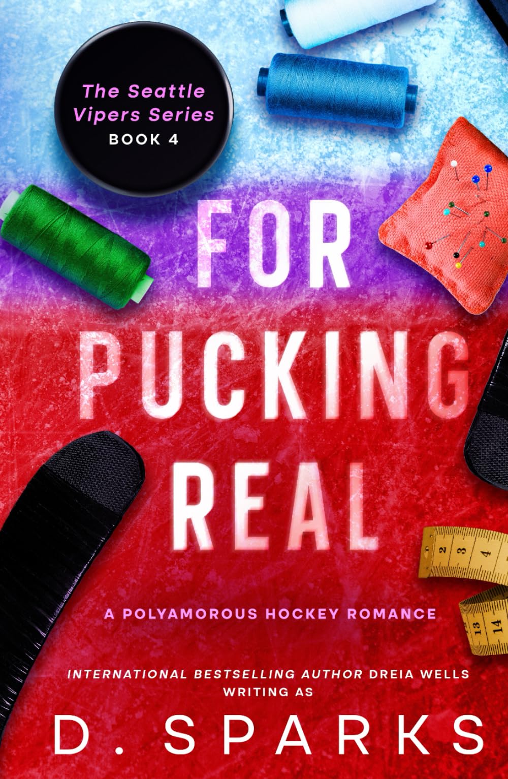 For Pucking Real: A Polyamorous Romance: Discreet Hardback (The Seattle Vipers Series)