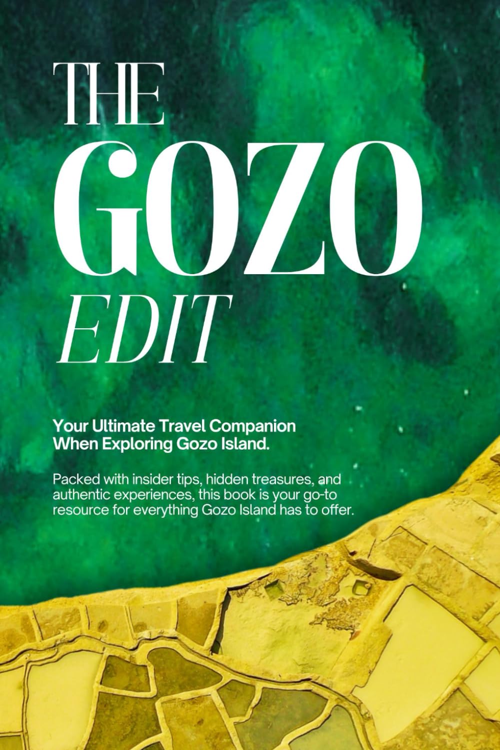 The Gozo Edit: Your Ultimate Travel Companion When Exploring Gozo Island. Packed with insider tips, hidden treasures, and authentic experiences.