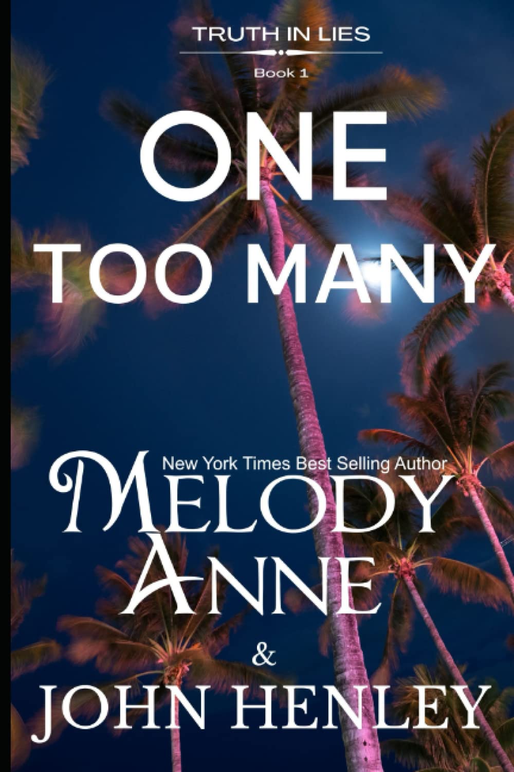 One Too Many (Truth In Lies)