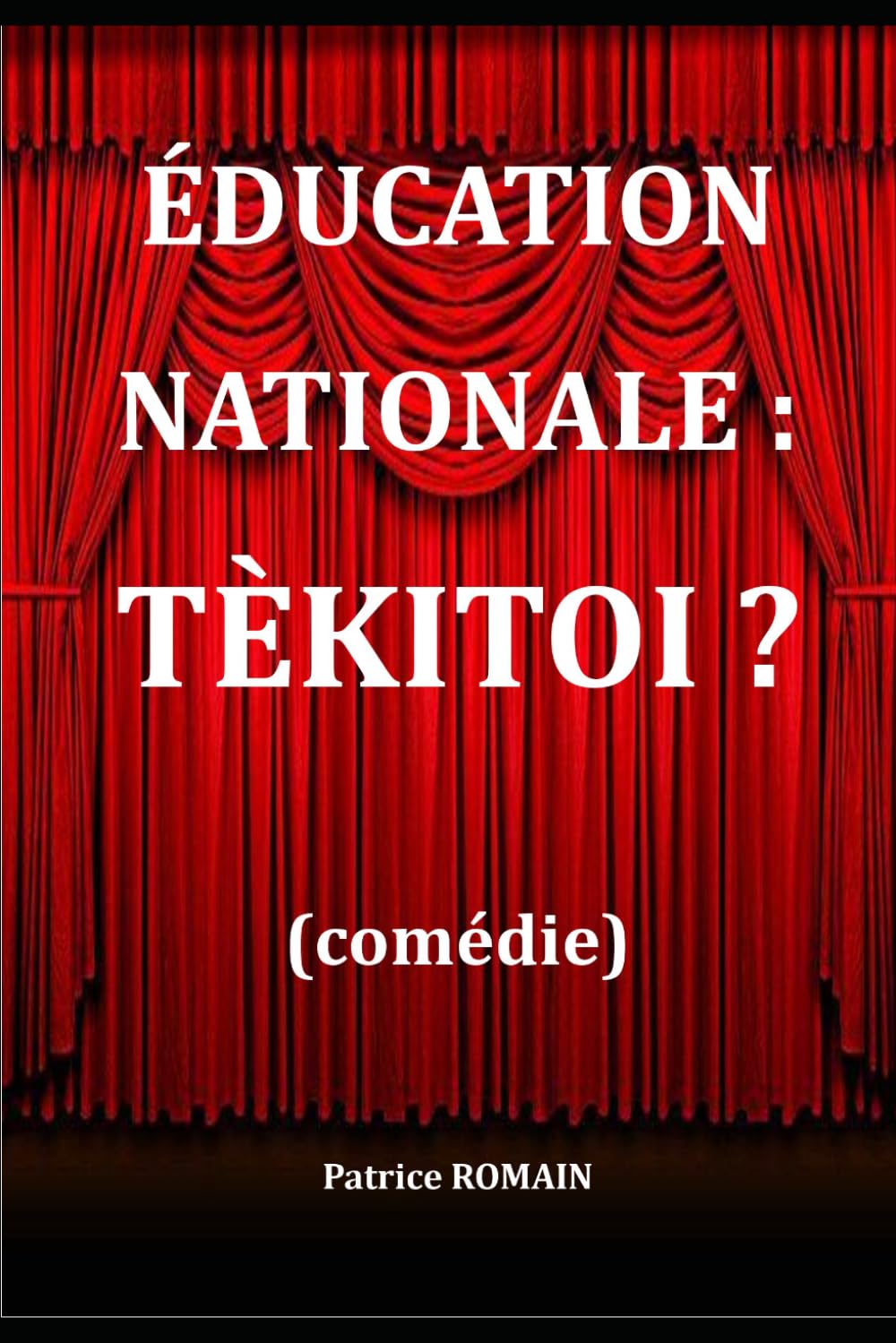 ÉDUCATION NATIONALE : TÈKITOI ? (Pièces de théâtre)