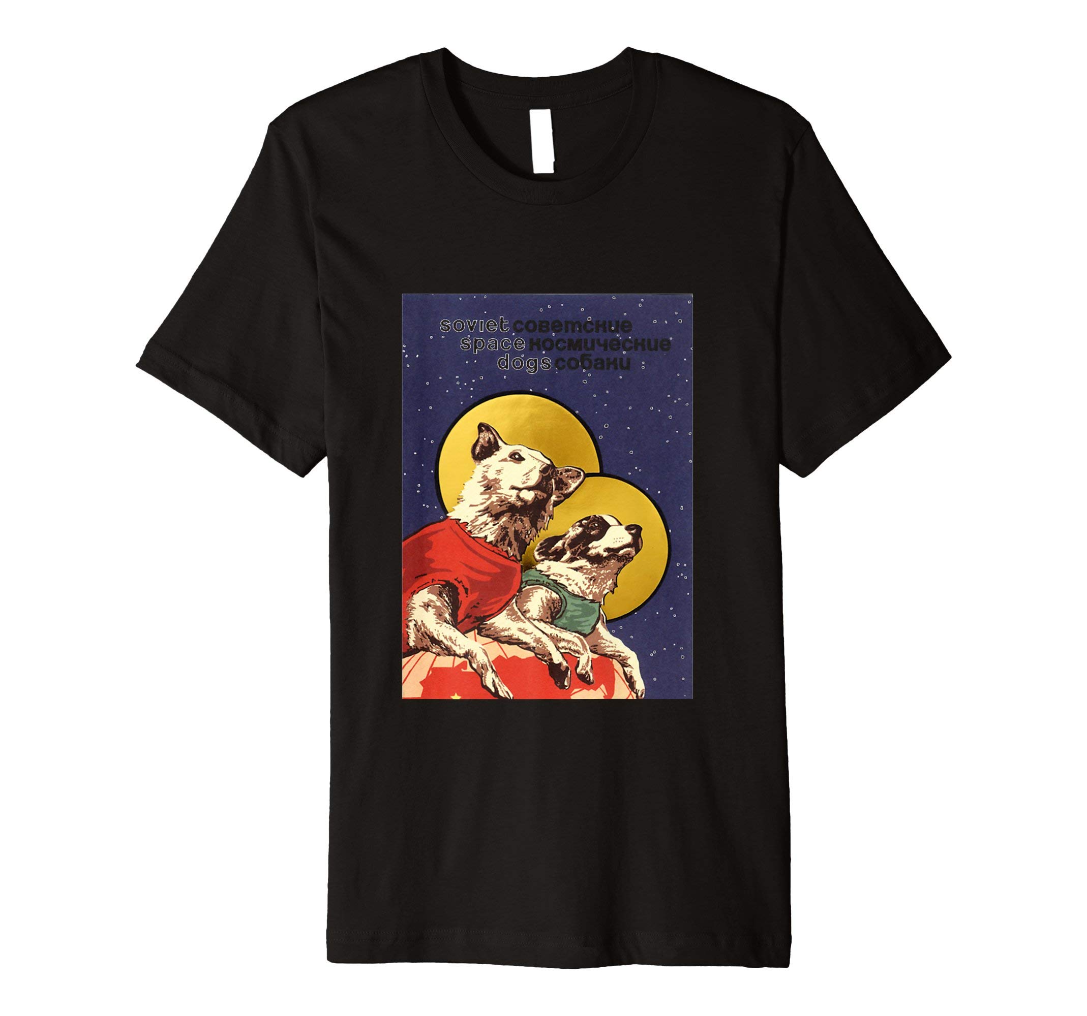 Space Dogs from Soviet Russia USSRSoviet Union USSR T design Space Dogs Laika Propaganda T-Shirt