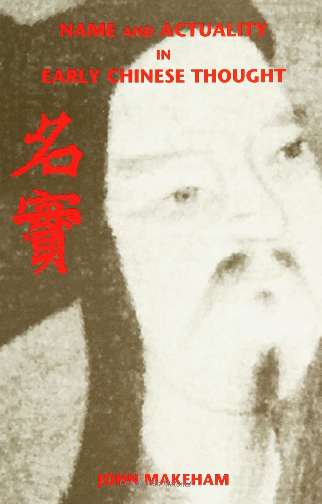 Name and Actuality in Early Chinese Thought (SUNY (SUNY series in Chinese Philosophy and Culture)
