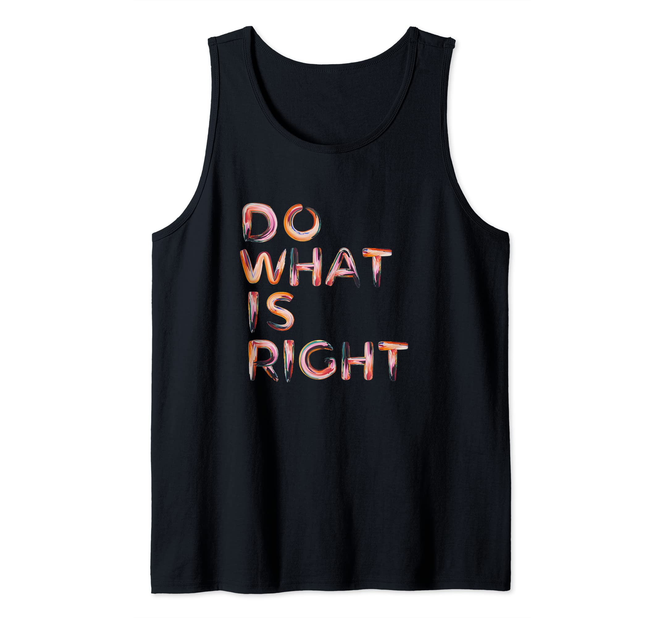 Do What Is Right Inspiring Motivating Tank Top