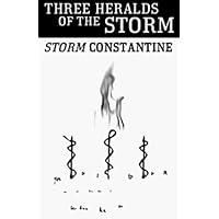 Three Heralds of the Storm