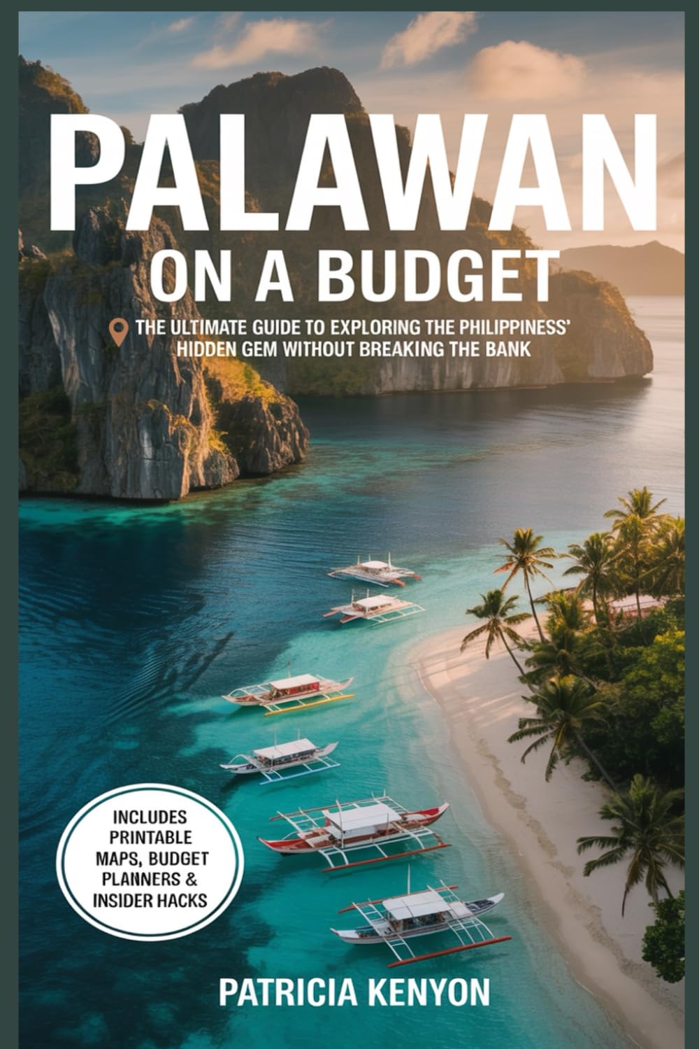 Palawan on a Budget: The Ultimate Guide to Exploring the Philippines’ Hidden Gem Without Breaking the Bank: Backpacker Routes, Cheap Eats , Secret Beaches & Smart Travel Hack for The Best Places