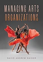 Managing Arts Organizations