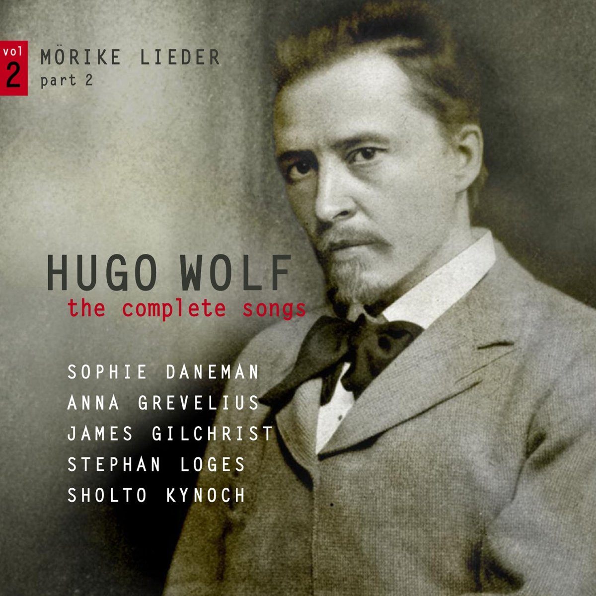 Hugo Wolf: the Complete Songs, Vol. 2: Mörike Lieder, Part 2