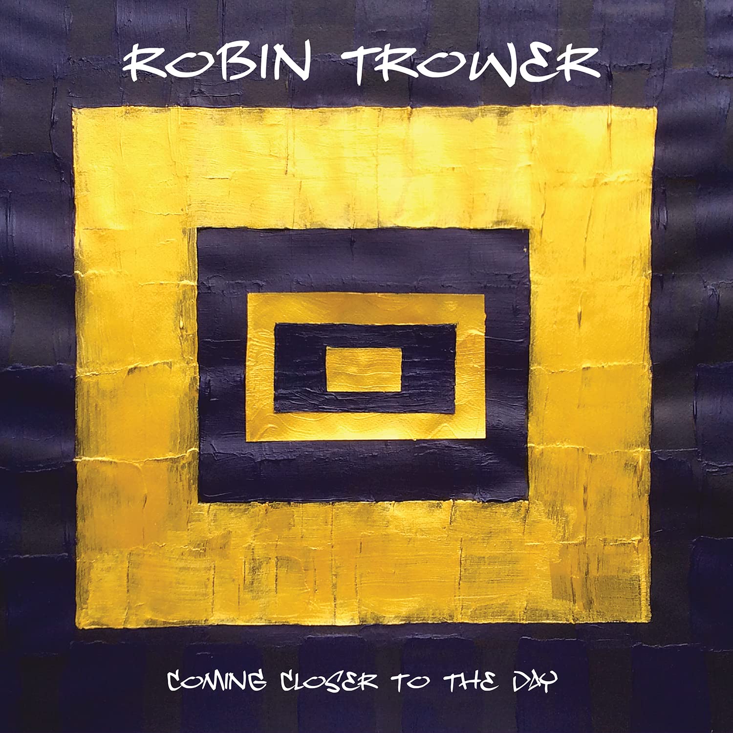 Robin Trower - Robin Trower – Coming Closer To The Day CD Audio