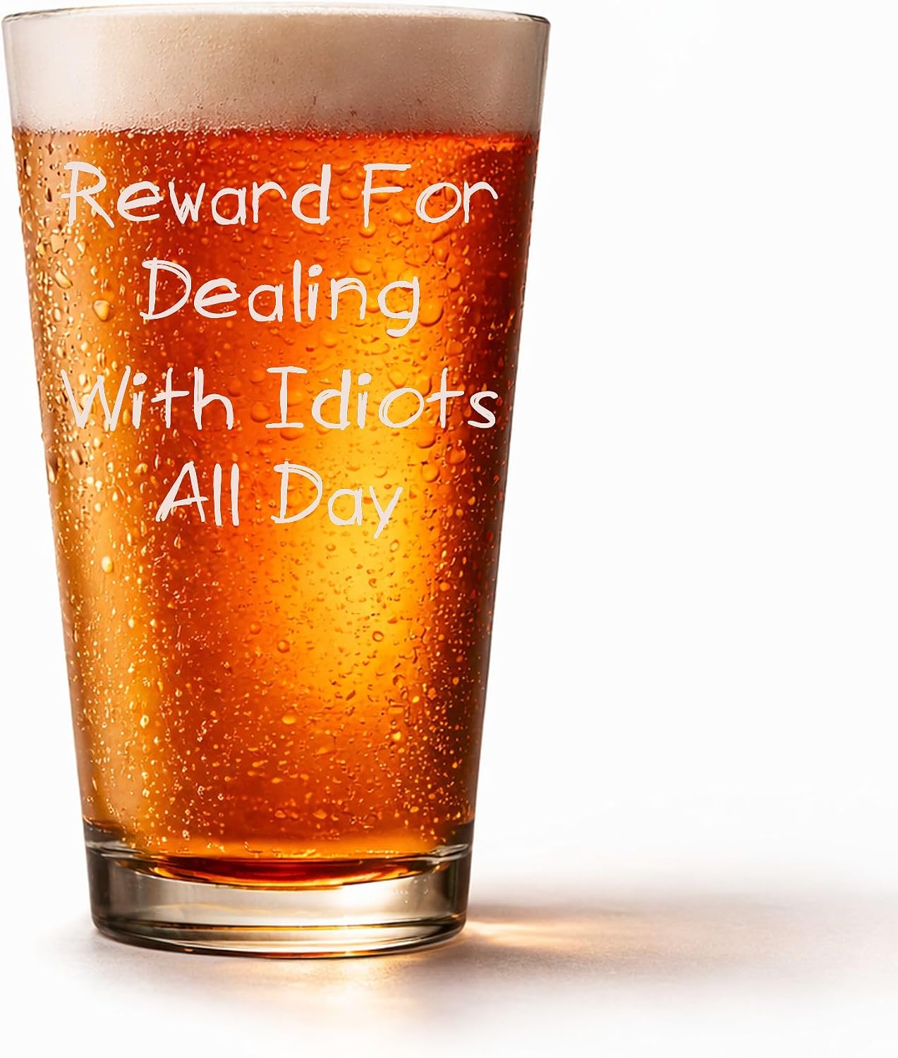 Kropsis Reward for Dealing With Idiots All Day – 16 oz Beer Glass with Permanent, Fade‑Proof Laser Engraving - Funny Sarcastic Beer Glass for Coworkers, Friends, Employees & Office Humor Lover