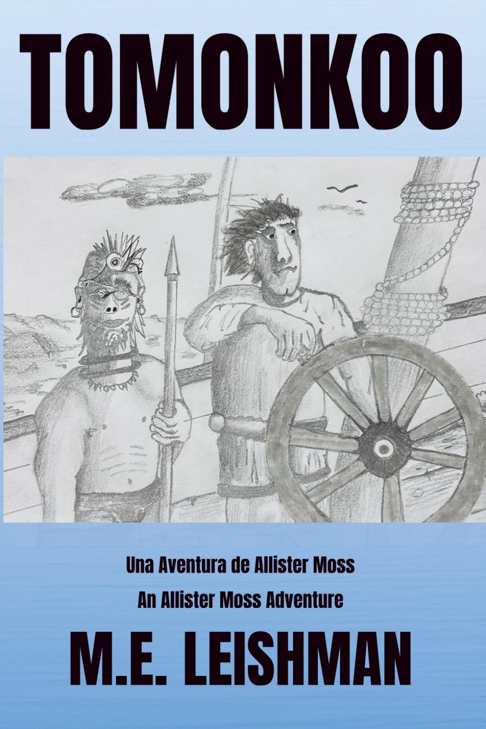 TOMONKOO: Una Aventura de Allister Moss (Las Adventuras de Allister Moss (Español Spanish))