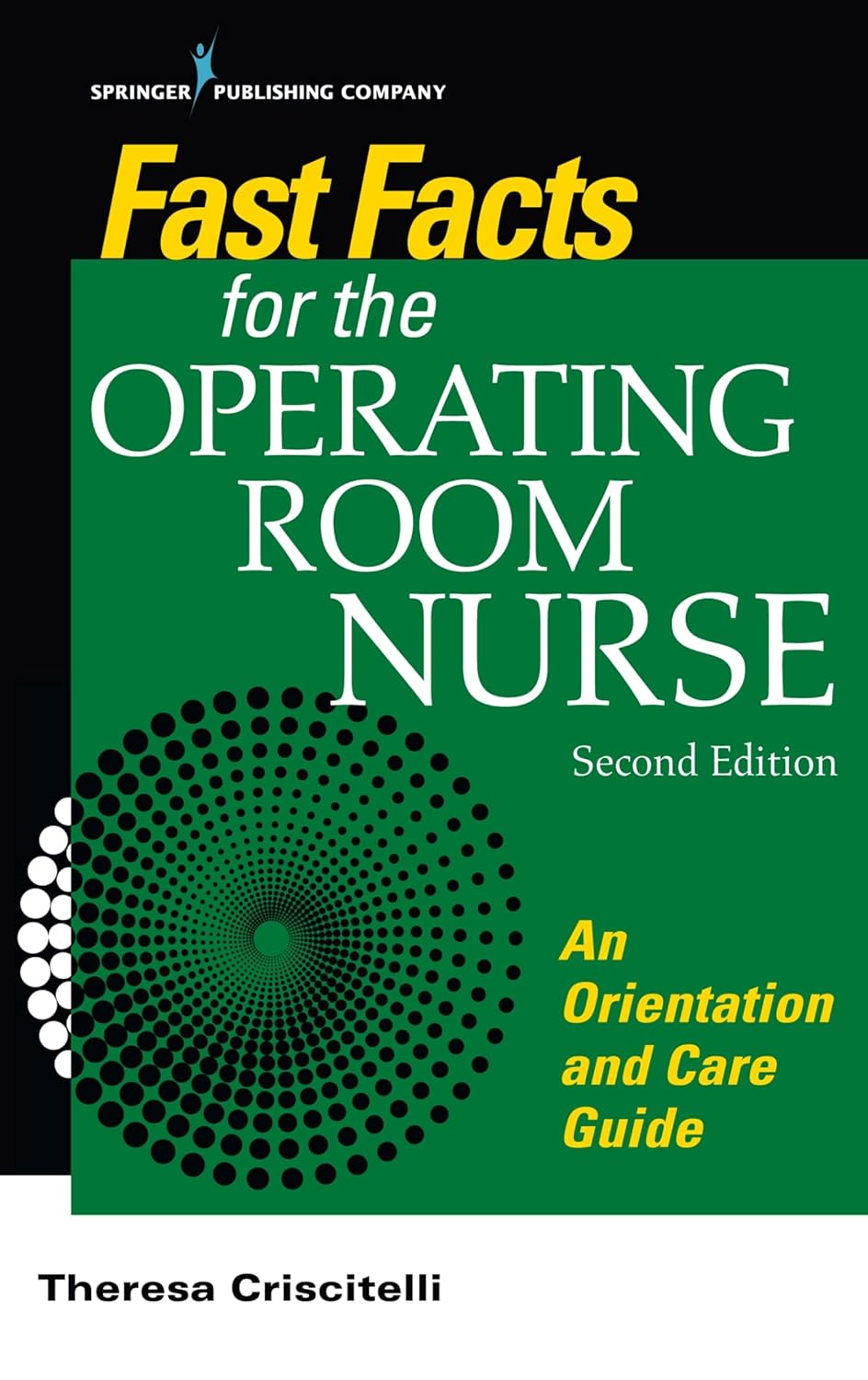 Fast Facts for the Operating Room Nurse: An Orientation and Care Guide ...