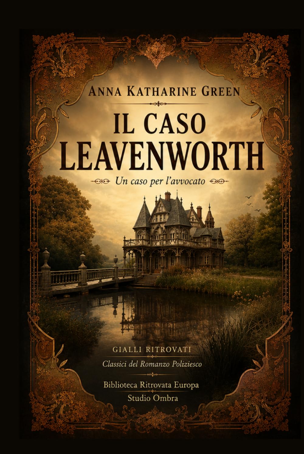 Il caso Leavenworth: Un classico del romanzo poliziesco