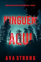 Ninguém Aqui (Série Sofia Blake: Thriller de Suspense do FBI — Livro Um)