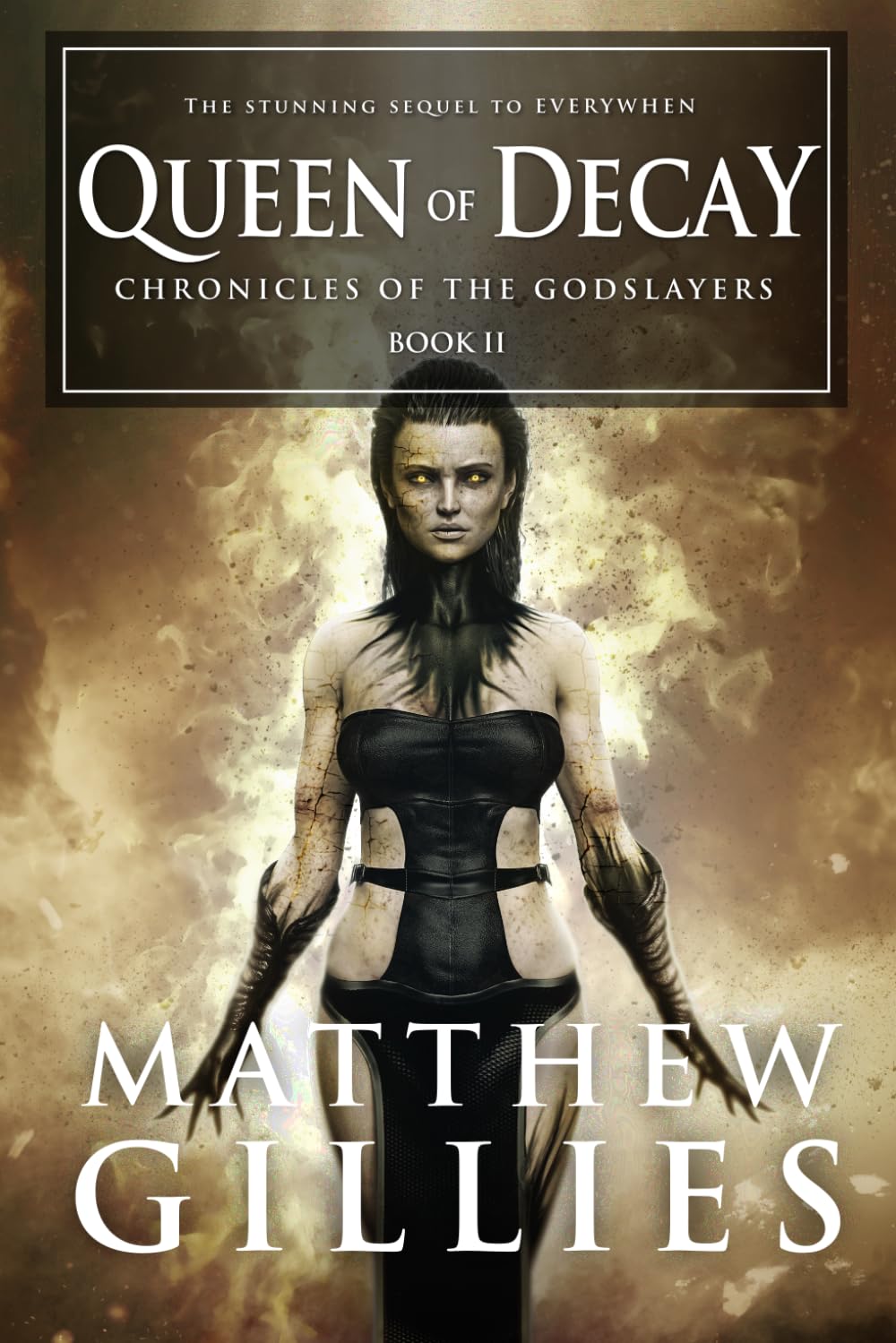 Queen of Decay: 2 (The Chronicles of the Godslayers)