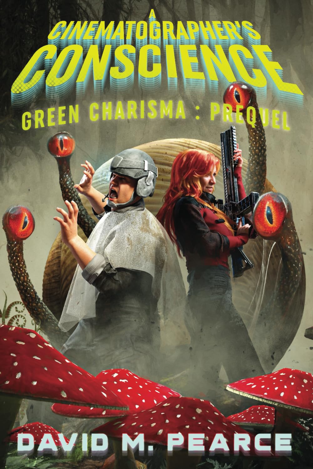 A Cinematographer's Conscience: A Prequel to the Green Charisma Chronicles