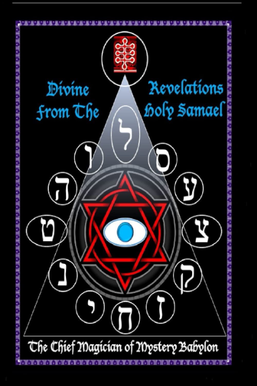 Divine Revelations From The Holy Samael